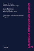 Cover: Synodalit&auml;t als M&ouml;glichkeitsraum - Tyrolia