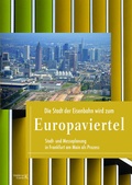Cover: Die Stadt der Eisenbahn wird zum Europaviertel - Waldemar Kramer