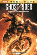 Cover: Marvel Must-Have: Ghost Rider - Die Stra&szlig;e zur Verdammnis - Panini Verlags GmbH