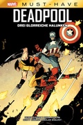 Cover: Marvel Must-Have: Deadpool - Drei glorreiche Halunken - Panini Verlags GmbH