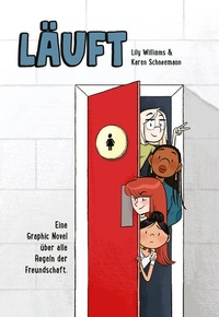 Abbildung von: Läuft: Eine Graphic Novel über alle Regeln der Freundschaft. - Panini Verlags GmbH
