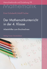 Abbildung von: Der Mathematikunterricht in der 4. Klasse - Freies Geistesleben
