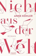 Cover: Nicht aus der Welt - DuMont Buchverlag