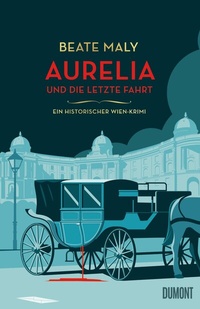 Abbildung von: Aurelia und die letzte Fahrt - DuMont Buchverlag
