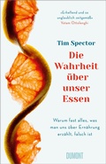 Cover: Die Wahrheit &uuml;ber unser Essen - DuMont Buchverlag