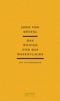 Cover: Das Wenige und das Wesentliche - DuMont Buchverlag