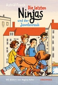 Cover: Die letzten Ninjas und der Juwelenraub - Urachhaus