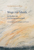 Cover: Wege zur Musik im Kultus der Christengemeinschaft - Urachhaus