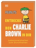 Cover: PeanutsT Entdecke den Charlie Brown in dir - Dorling Kindersley Verlag