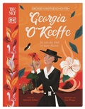 Cover: Gro&szlig;e Kunstgeschichten. Georgia O'Keeffe - Dorling Kindersley Verlag