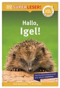 Cover: SUPERLESER! Hallo, Igel! - Dorling Kindersley Verlag