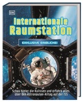 Cover: Exklusive Einblicke! Internationale Raumstation - Dorling Kindersley Verlag