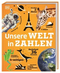 Abbildung von: Unsere Welt in Zahlen - Dorling Kindersley Verlag