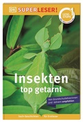 Cover: SUPERLESER! Insekten, top getarnt - Dorling Kindersley Verlag