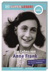 Abbildung von: SUPERLESER! Das Leben von Anne Frank - Dorling Kindersley Verlag