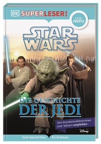 Bild vergrößern Bild: SUPERLESER! Star WarsT Die Geschichte der Jedi - Dorling Kindersley Verlag