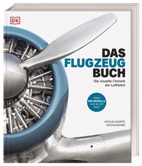 Abbildung von: Das Flugzeug-Buch - Dorling Kindersley Verlag