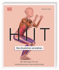 Abbildung von: HIIT - Die Anatomie verstehen - Dorling Kindersley Verlag