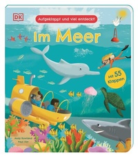 Abbildung von: Aufgeklappt und viel entdeckt! Im Meer - Dorling Kindersley Verlag