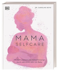 Abbildung von: MAMA SELFCARE - Dorling Kindersley Verlag