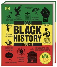 Abbildung von: Big Ideas. Das Black-History-Buch - Dorling Kindersley Verlag