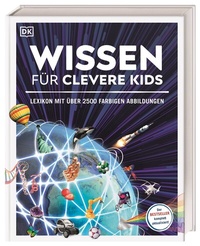 Abbildung von: Wissen für clevere Kids - Dorling Kindersley Verlag