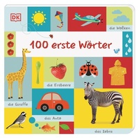 Abbildung von: 100 erste Wörter - Dorling Kindersley Verlag