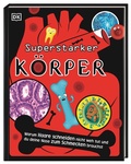 Cover: Superstark & superschlau. Superstarker K&ouml;rper - Dorling Kindersley Verlag