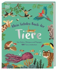 Abbildung von: Mein liebstes Buch der Tiere - Dorling Kindersley Verlag