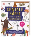 Cover: Geniale K&ouml;pfe und ihre gr&ouml;&szlig;ten Erfindungen - Dorling Kindersley Verlag