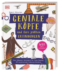 Abbildung von: Geniale Köpfe und ihre größten Erfindungen - Dorling Kindersley Verlag