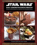 Cover: Star Wars: Das Lebenstagskochbuch - Panini Verlags GmbH