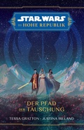 Cover: Star Wars: Die Hohe Republik - Der Pfad der T&auml;uschung - Panini Verlags GmbH