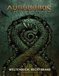 Cover: Auroboros: Die Windungen der Schlange - Weltenbuch: Rechtbrand (Ein Kampagnensetting f&uuml;r 5 E) - Panini Verlags GmbH