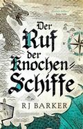 Cover: Der Ruf der Knochen-Schiffe - Panini Verlags GmbH