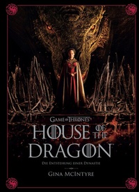Abbildung von: Game of Thrones: House of the Dragon - Die Entstehung einer Dynastie - Panini Verlags GmbH