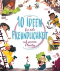 Cover: 10 Ideen f&uuml;r mehr Freundlichkeit auf unserem Planeten - Edizioni White Star SrL