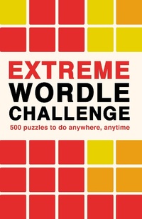 Enlarge image Cover: Extreme Wordle Challenge: Volume 2 - Ivy Press