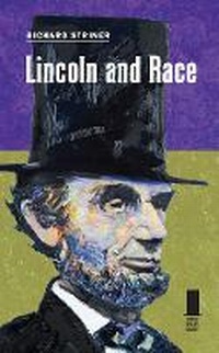 Enlarge image Cover: Lincoln and Race - Southern Illinois University Press