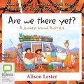 Cover: Are We There Yet? - Bolinda Audio Books