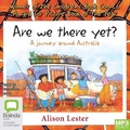 Cover: Are We There Yet? - Bolinda Audio Books