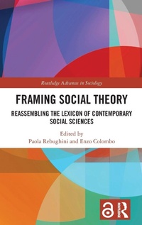 Enlarge image Cover: Framing Social Theory - Routledge