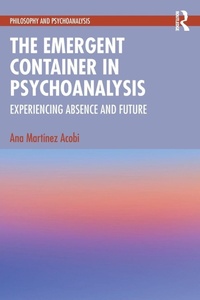 Enlarge image Cover: The Emergent Container in Psychoanalysis - Routledge