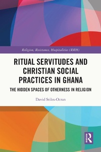 Abbildung von: Ritual Servitudes and Christian Social Practices in Ghana - Routledge