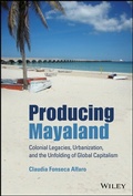 Cover: Producing Mayaland - Wiley