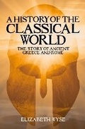 Cover: A History of the Classical World - Arcturus