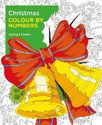 Enlarge image Cover: Christmas Colour by Numbers - Arcturus
