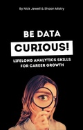 Cover: Be Data Curious! - Be Data Curious!