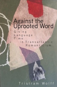 Enlarge image Cover: Against the Uprooted Word - Stanford University Press