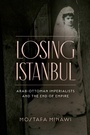 Cover: Losing Istanbul - Stanford University Press